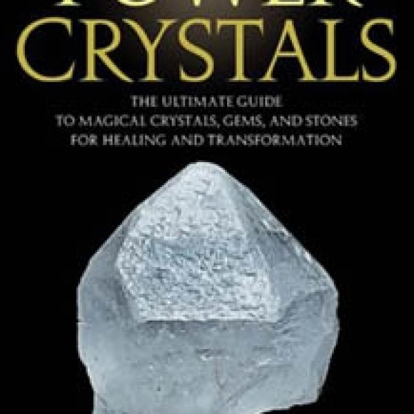 101 Power Crystals by Judy Hall