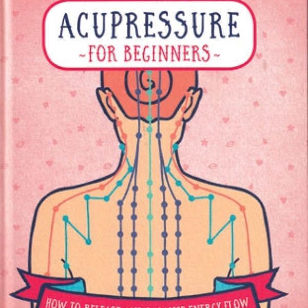 Acupressure for Beginners (hc) by Bob Doto