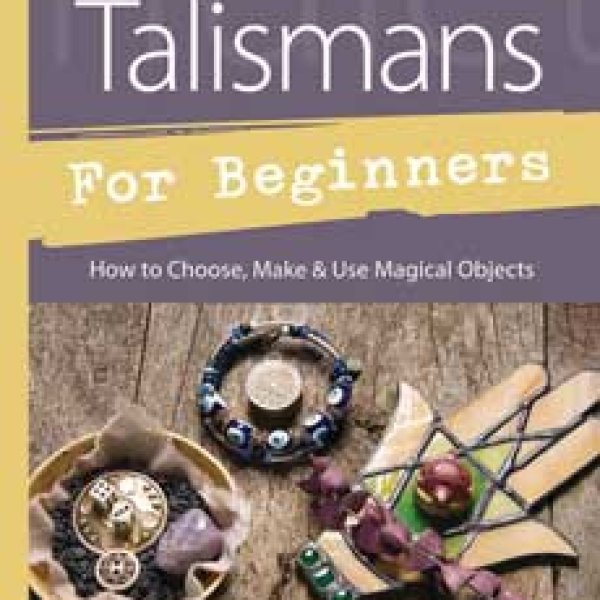 Amulets & Talismans for Beginners by Richard Webster