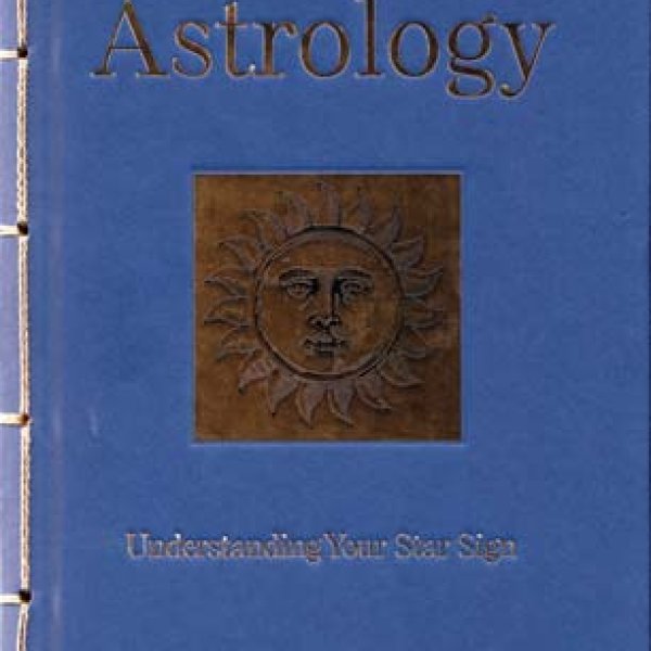 Astrology Understanding your Star Sign (hc)