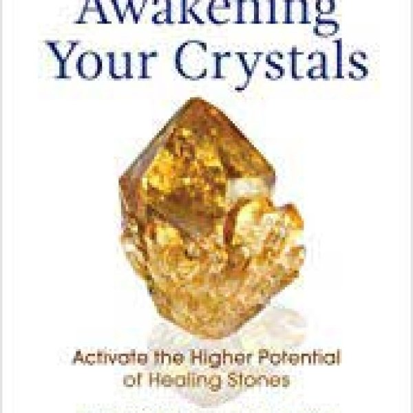 Awakening your Crystals by Sharon McAllister