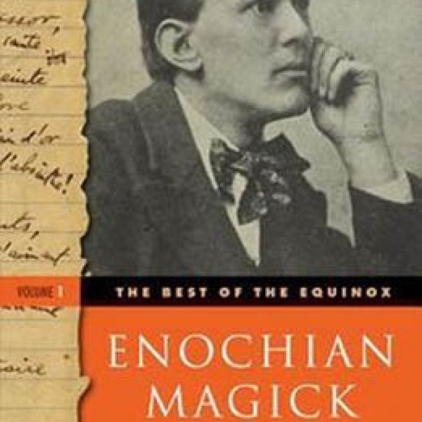 Best of the Equinox Vol 1 Enochian Magick by Alester Crowley