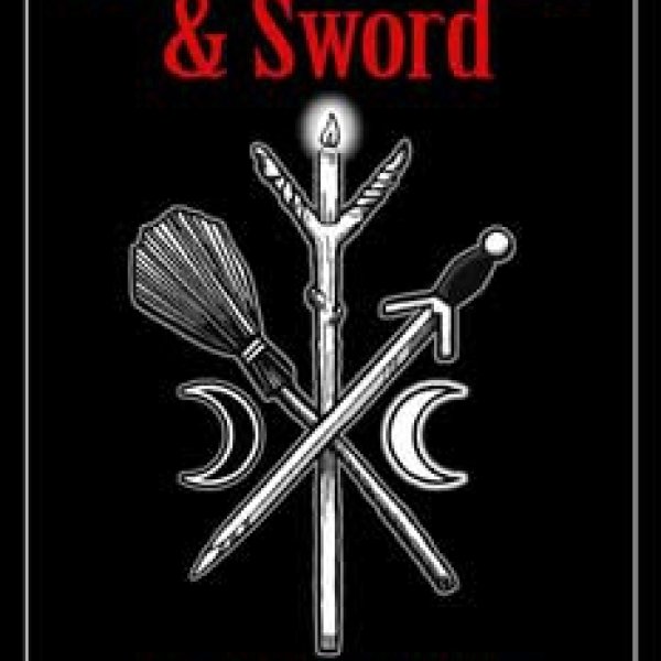 Besom, Stang & Sword by Orapello & Maguire