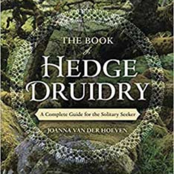 Book of Hedge Druidry by Joanna Van Der Hoeven