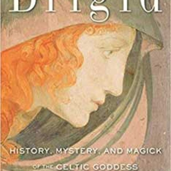 Brigid, History, Mystery, & Magick by Courtney Weber