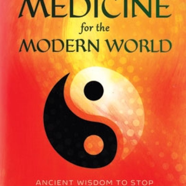 Chinese Medicine for Modern World by E Douglas Kihn
