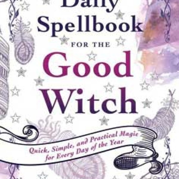 Daily Spellbook for the Good Witch by Patti Wigingtoni
