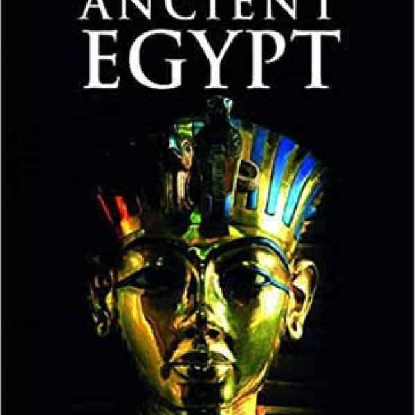 Encyclopedia of Ancient Egypt by Helen Strudwick
