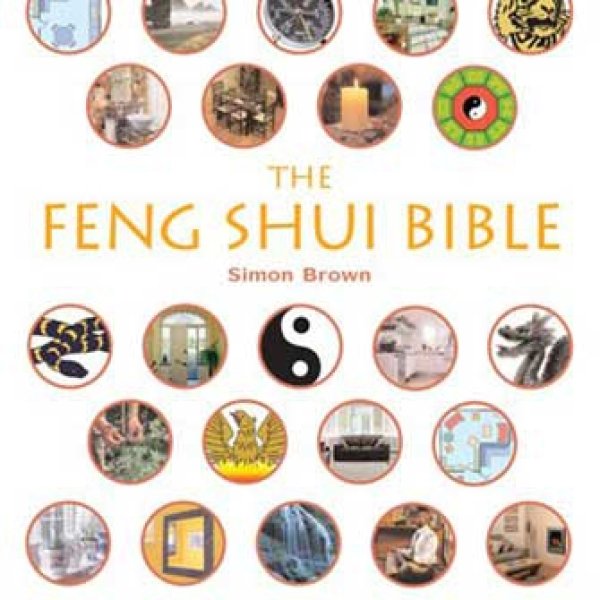 Feng Shui Bible by Simon Brown