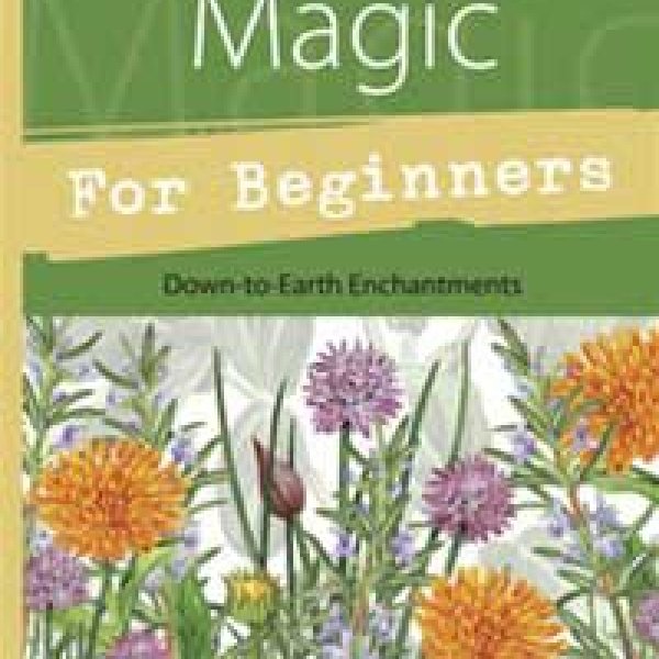 Herb Magic for Beginners by Ellen Dugan