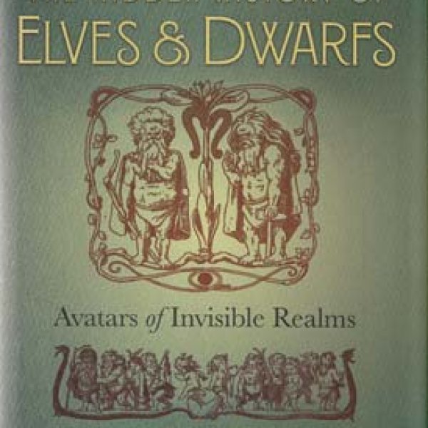 Hidden History of Elves & Dwarfs (hc) by Claude Lecouteux