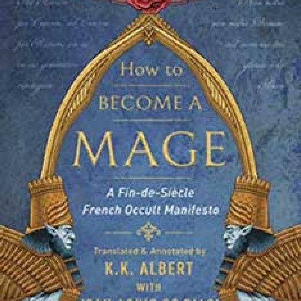 How to Become a Mage (hc) by Josephin Peladan