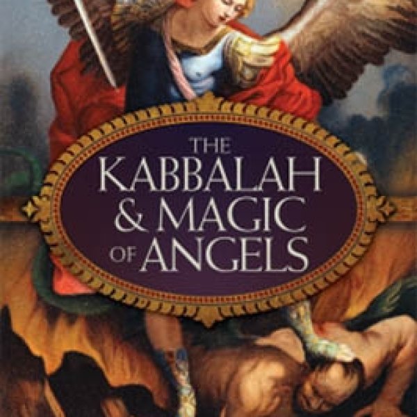 Kabbalah & Magic of Angels by Migene Gonzalez-Wippler