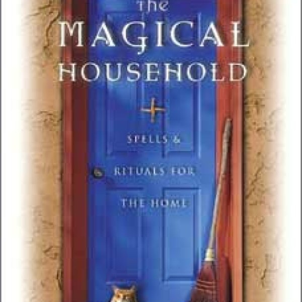 Magical Household by Scott Cunningham & David Harrington