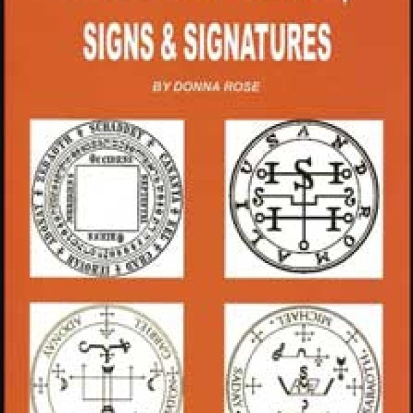 Magical Seals, Signs & Signatures by Donna Rose