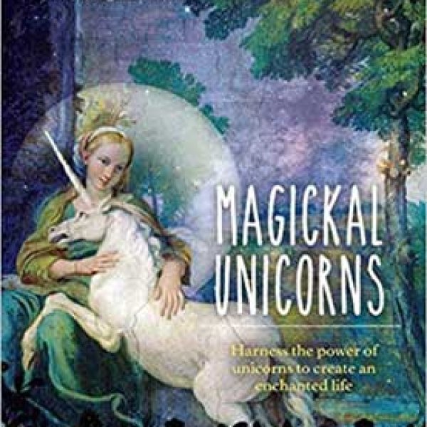 Magickal Unicorns (hc) by Flavia Kate Peters