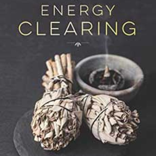 Modern Guide to Energy Clearing by Barbara Moore