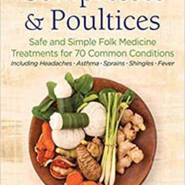 Natural Compresses & Poultices by Christopher Vasey