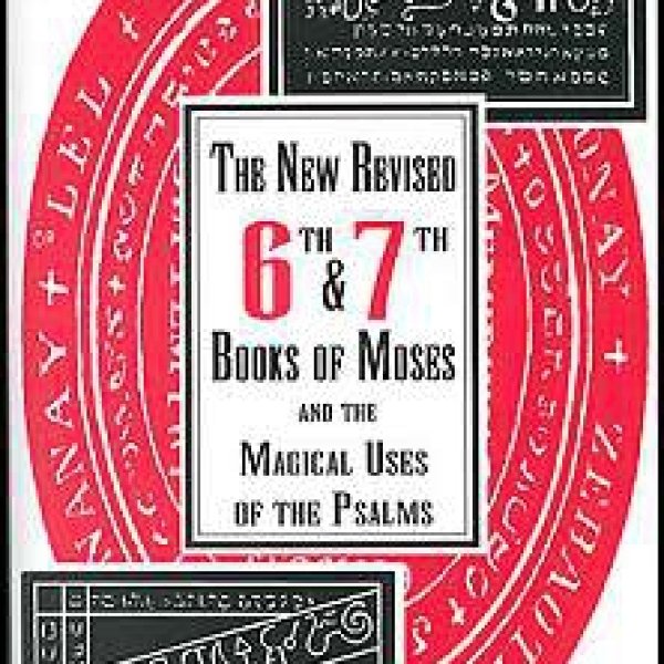 New Revised 6th and 7th Books of Moses by Gonzalez-Wippler