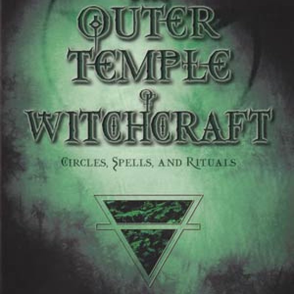 Outer Temple of Witchcraft  by Christopher Penczak