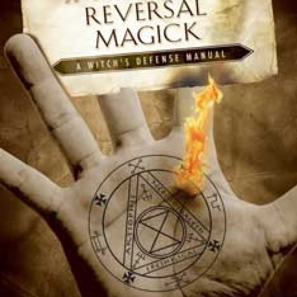 Protection & Reversal Magick by Jason Miller