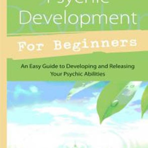 Psychic Development for Beginners by William W Hewitt
