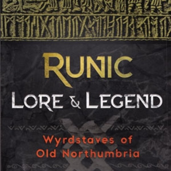 Runic Lore & Legend by Nigel Pennick