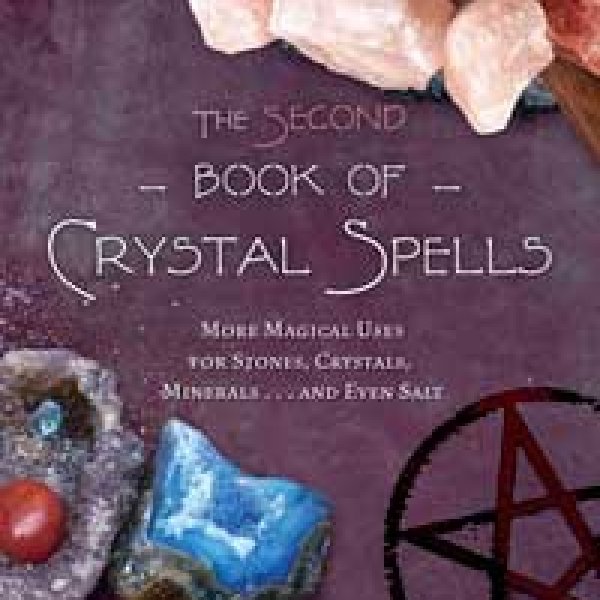 Second Book of Crystal Spells by Ember Grant