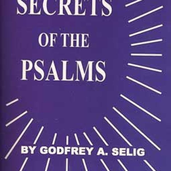 Secrets of the Psalms by Godfrey Selig
