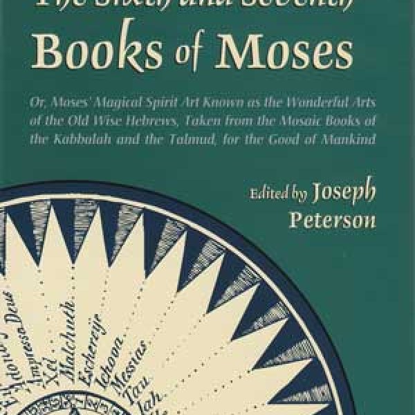 Sixth & Seventh Books of Moses (hc) by Joseph Peterson