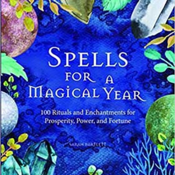 Spells for a Magical Year (hc) by Sarah Bartlett