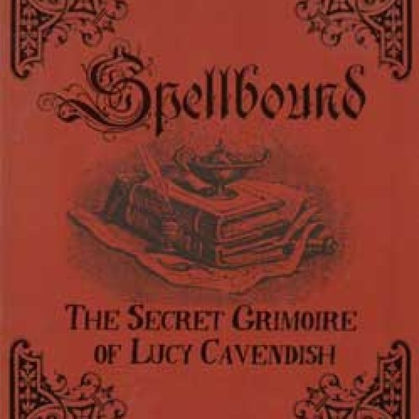 Spellbound Secret Grimoire by Lucy Cavendish