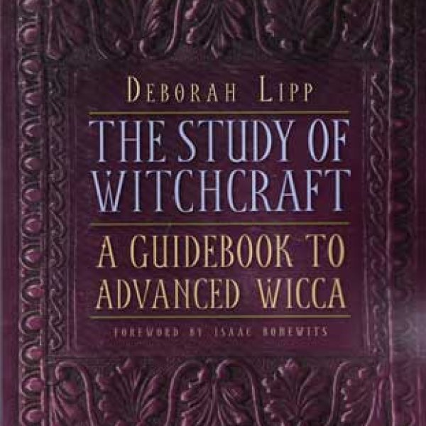 Study of Witchcraft, Advanced Wicca by Deborah Lipp