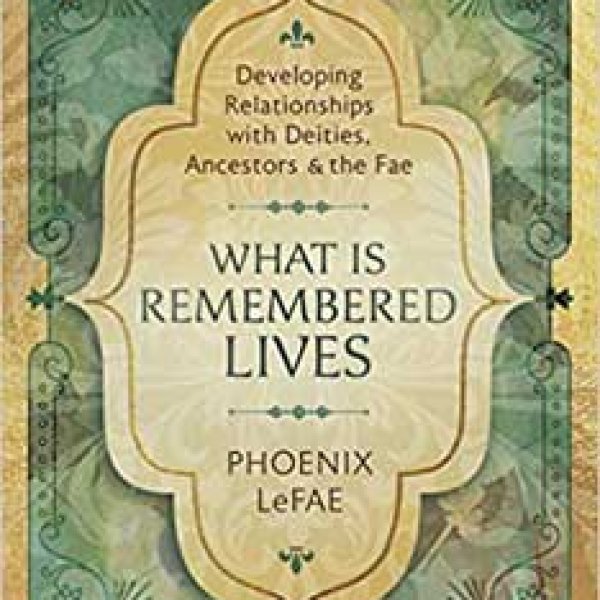 What is Remembered Lives by Phoenix LeFae
