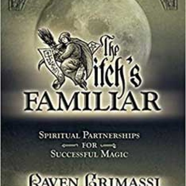 Witchs Familiar by Raven Grimassi