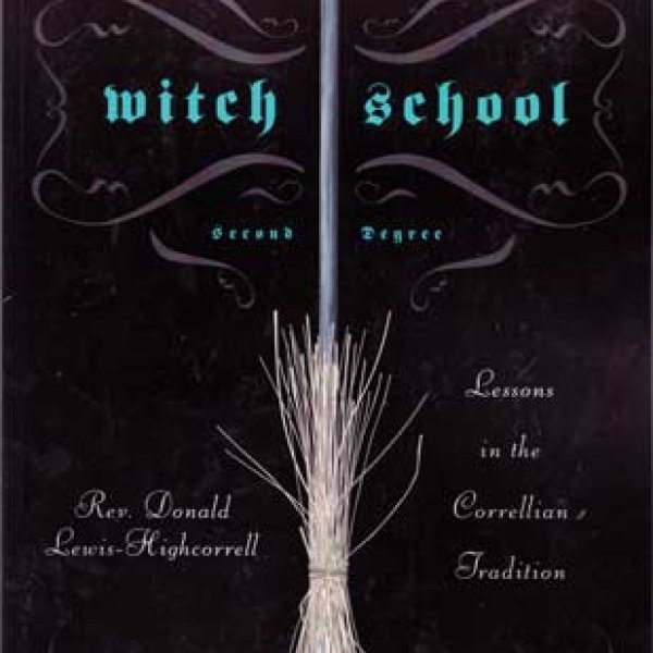 Witch School Second Degree by Donald Lewis-Highcorell