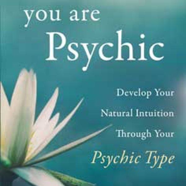 You Are Psychic by Sherrie Dillard