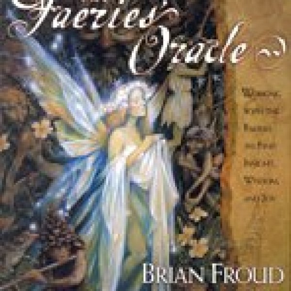 Faeries Oracle by Froud & Macbeth